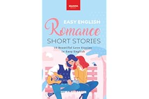 Easy English Romance Short Stories: 10 Beautiful Love Stories in Easy English