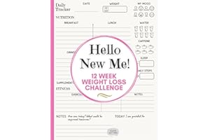 Weight Loss Journal: 12 Week Challenge Daily Progress Tracking for Diet, Exercise & Nutrition - Food Diary, Health and Wellness Tracker for Women