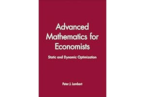 Advanced Mathematics for Economists: Static and Dynamic Optimization