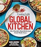 Cooking Light Global Kitchen: The World's Most Delicious Food Made Easy