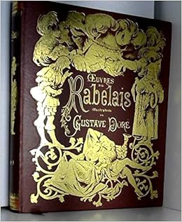 Amazonfr Rabelais Oeuvres Tome 1 Illustrations De Gustave - 
