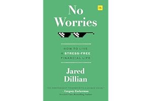 No Worries: How to live a stress-free financial life