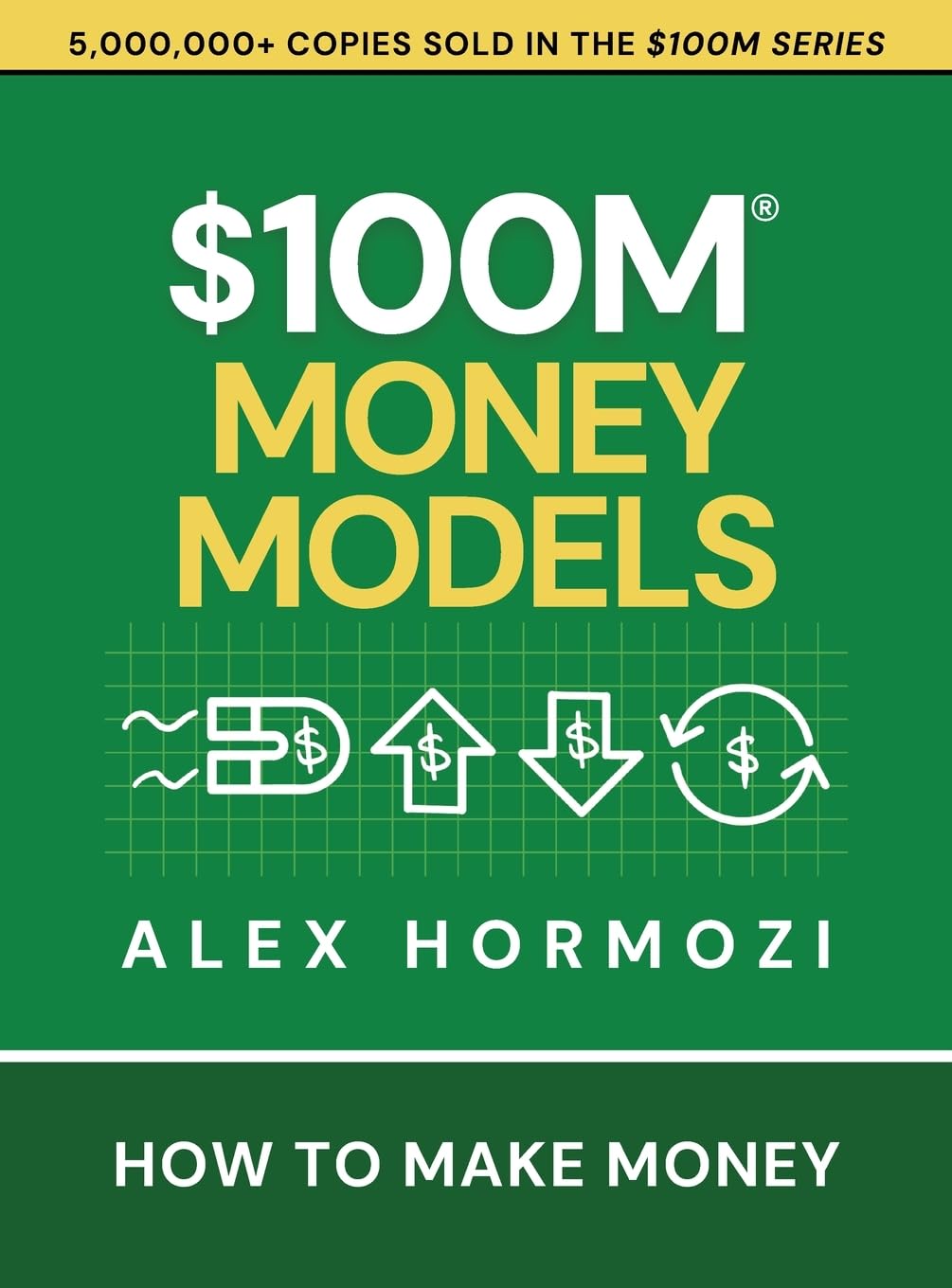 Photo 1 of $100M Money Models: How To Make Money
