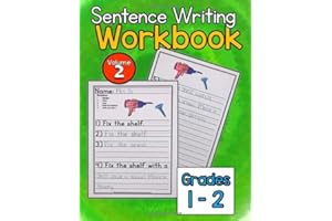 Sentence Writing Workbook: sentence writing practice for kids 5-7, grades 1-2 writing workbook, word tracing, writing skills