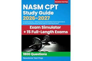 NASM CPT Study Guide 2026-2027: Complete Review + 1800 Questions and Detailed Answer Explanations for the Certified Personal 