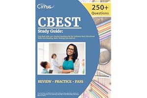 CBEST Study Guide: Prep Book with 250+ Practice Questions for the California Basic Educational Skills Test [Reading, Math, Writing] [5th Edition]