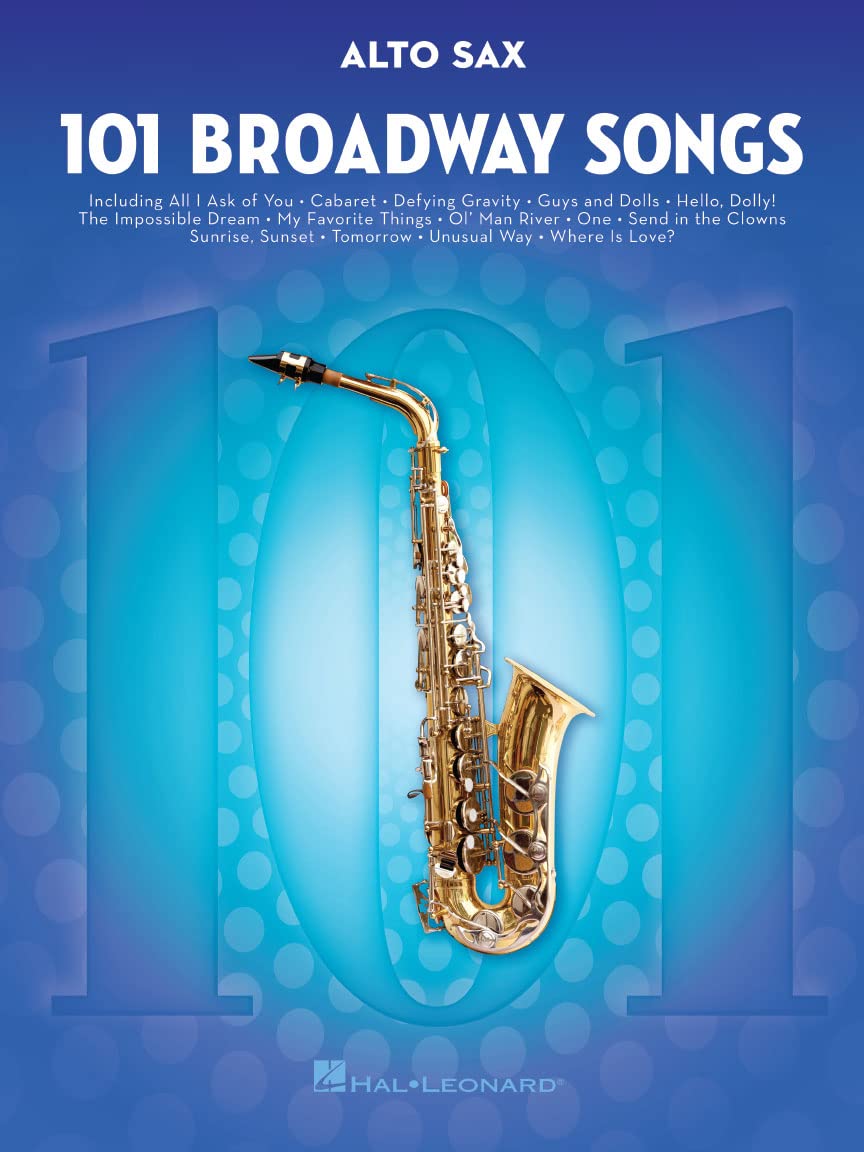 101 Broadway Songs for Alto Sax.