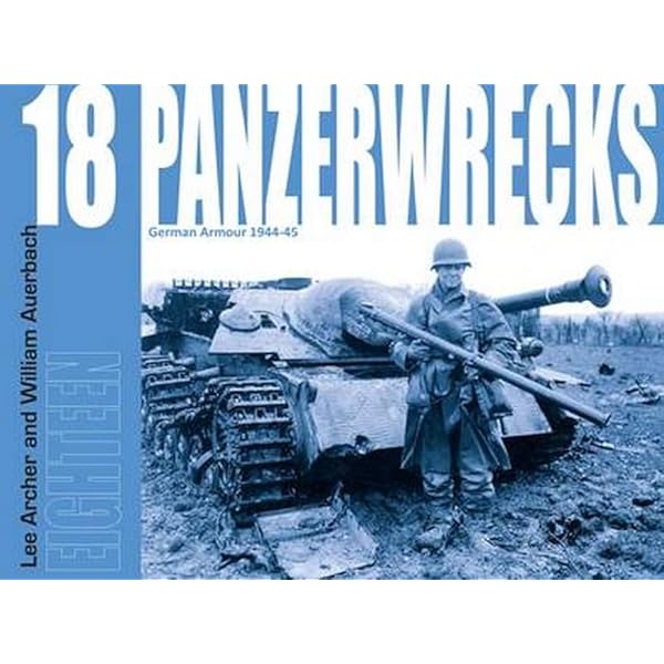 洋書 Panzerwrecks 3: German Armour 1944-45 Amazon | Panzerwrecks X: German Armour 1944-45 | Archer, Lee