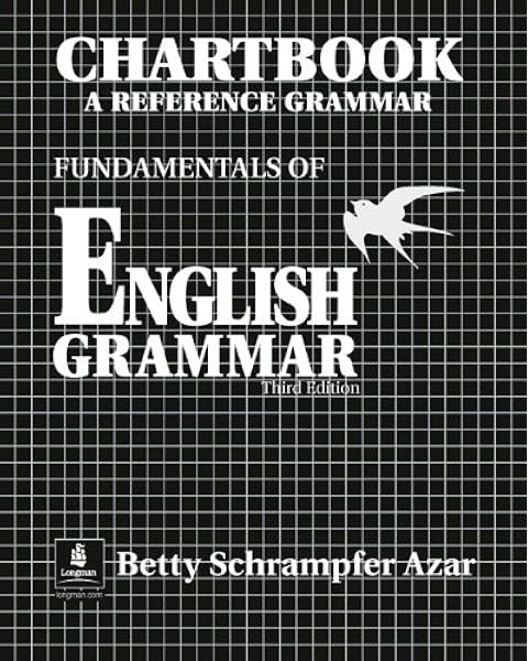 Chartbook A Reference Grammar Fundamentals Of English Grammar 3rd Edition 9780130136350 Betty Schrampfer Azar Books Amazon Com