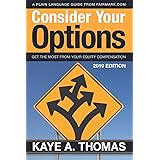 Consider Your Options: Get the Most from Your Equity Compensation