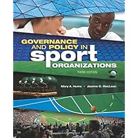 Governance and Policy in Sport Organizations (Sport Management)