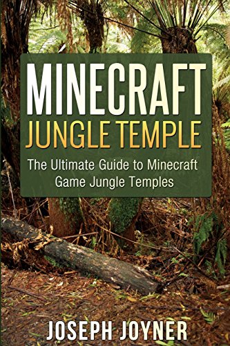 Minecraft Jungle Temple: The Ultimate Guide to Minecraft Game Jungle Temples