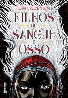 Livro Filhos de sangue e osso (O legado de Orïsha Livro 1)