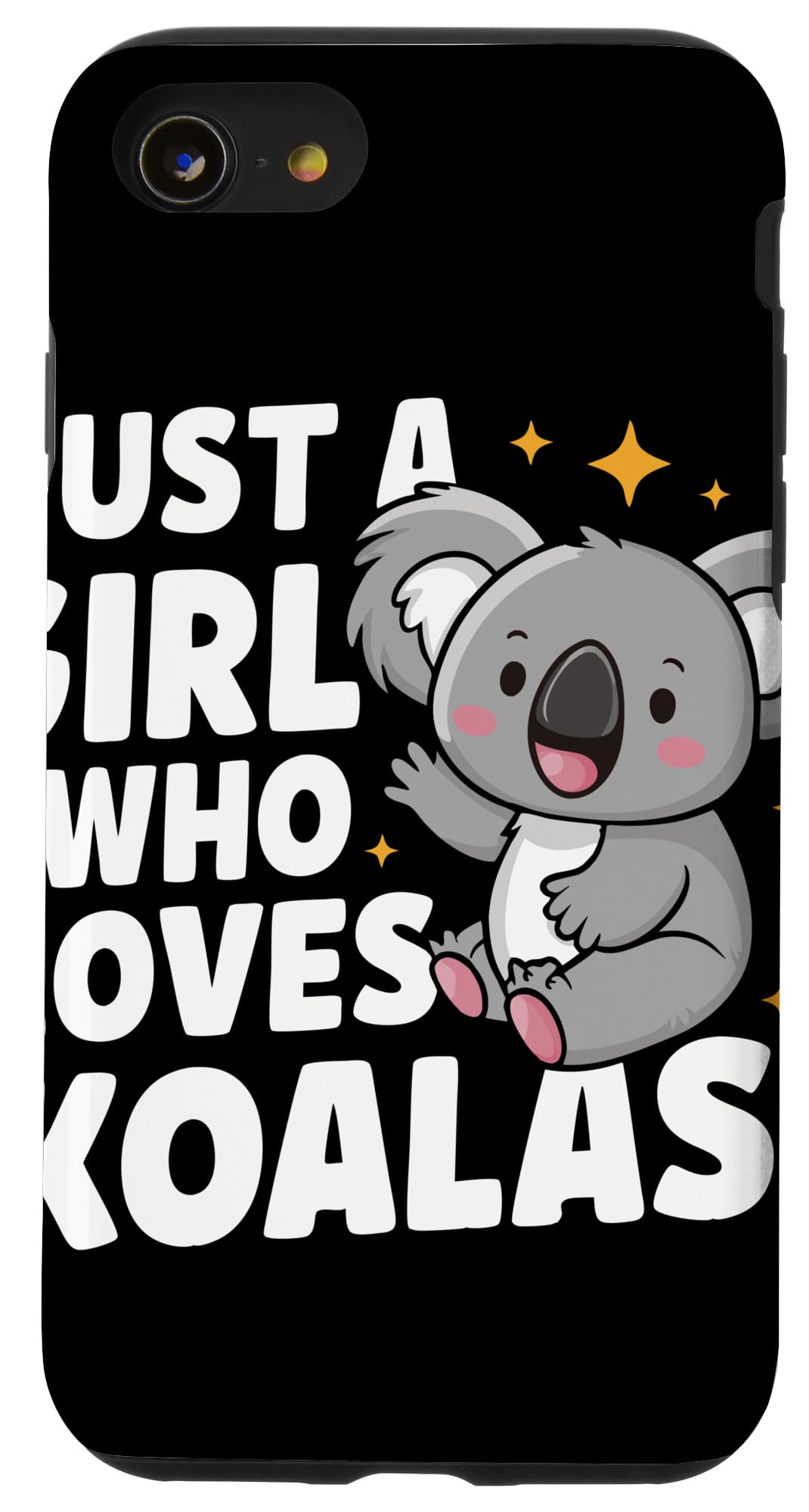 iPhone SE (2020) / 7 / 8 Koala Just A Girl Who Loves Koalas Cute Animal Case