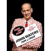 John Waters: Pope of Trash