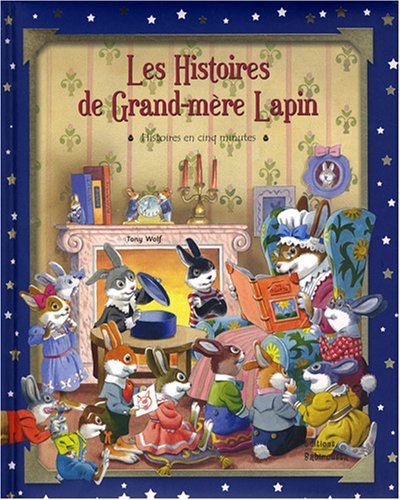 Les  histoires de Grand-mère Lapin
