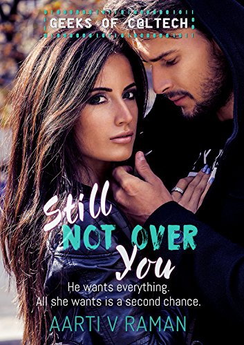 B.E.S.T Still Not Over You (Geeks Of Caltech Book 1)<br />KINDLE