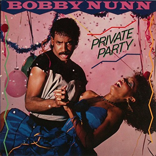 Bobby Nunn - Private Party - Zortam Music