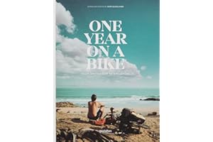 One Year on a Bike: From Amsterdam to Singapore