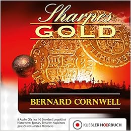 Richard Sharpe 09 Sharpes Gold Cornwell Bernard 9783942270090 Amazon Com Books