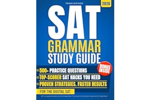 SAT Grammar Mastery: The Ultimate Study Guide to Crack the Rules & Crush the Digital SAT — A No-Fluff, Rule-Based System to Score Higher, Learn Faster, and Show Up with Confidence
