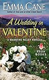 A Wedding in Valentine: A Valentine Valley Novella