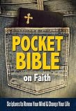 Pocket Bible on Faith: Scriptures to Renew Your Mind and Change Your Life by Harrison House