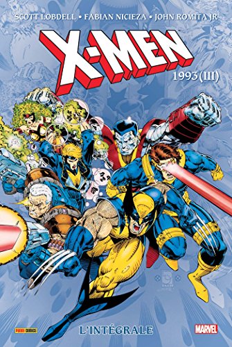 X-men Intgrale 34: 1993 (French Edition) by Scott Lobdell, J. Quesada, J., Jr. Romita