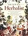 The New Age Herbalist: How to Use Herbs for Healing, Nutrition, Body Care, and Relaxation by
