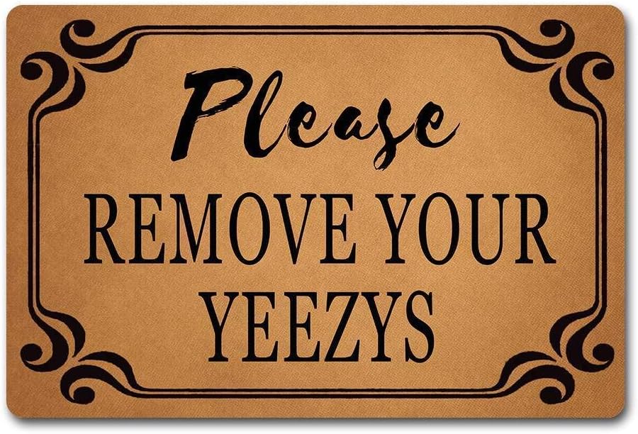 AoBoDo The Front DoorDoor Mats Please Remove Your Yeezys Doormat Monogram Welcome Door Rugs (23.6 X 15.7 in) Non-Woven Fabric Top with a Anti-Slip Rubber Back Door Rugs Indoor Doormat