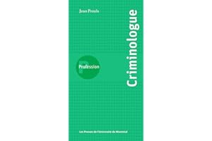 Profession criminologue (French Edition)