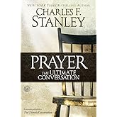 Prayer: The Ultimate Conversation