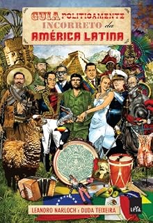 Livro Guia politicamente incorreto da América Latina