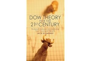 Dow Theory for the 21st Century: Technical Indicators for Improving Your Investment Results