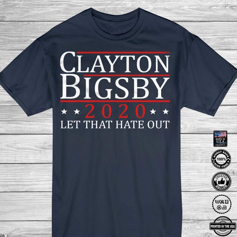 Clayton bigsby 2020 t shirt Clearance