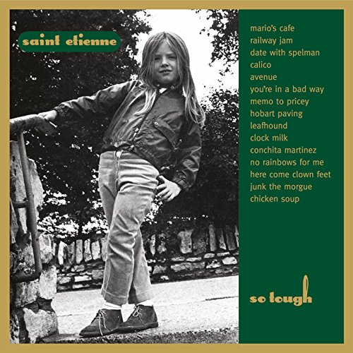 Album Art for So Tough by Saint Etienne