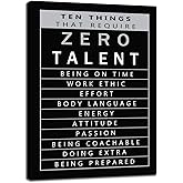 Motivational Posters Ten Things That Require Zero Talent Inspirational Wall Art Printed Stretched and Framed for Living Room Modern Home Decor Canvas Painting Artwork Ready to Hang [18''W x 24''H]