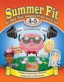 Summer Fit Fourth to Fifth Grade: Math, Reading, Writing, Language Arts + Fitness, Nutrition and Val by Inc Active Planet Kids, Kelly Terrill