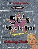 My Favorite 50's Movie Star Coloring Book (QR Coloring Books) by Mike Browne