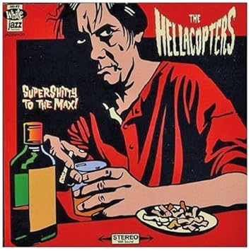 Supershitty To The Max By Hellacopters Music Cd Amazon Com Music