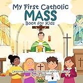 My First Catholic Mass Book for Kids: Learning About the Eucharist and the Church