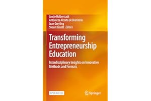 Transforming Entrepreneurship Education: Interdisciplinary Insights on Innovative Methods and Formats