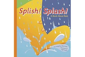 Splish! Splash!: A Book About Rain (Amazing Science: Weather)