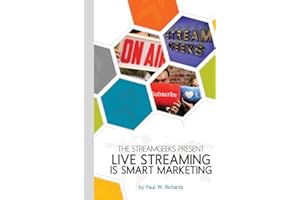 Live Streaming is Smart Marketing: Join the StreamGeeks Chief Streaming Officer Paul Richards as he builds a team to take advantage of social media live streaming for his business.