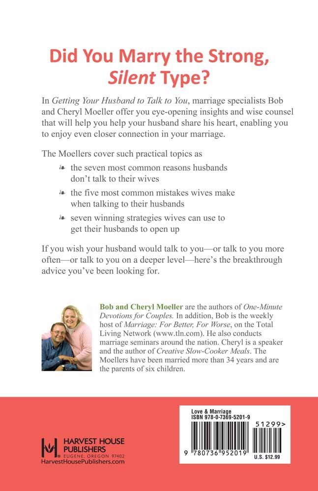 Getting Your Husband To Talk To You Secrets To Helping Him Share His Heart Moeller Bob Moeller Cheryl 9780736952019 Amazon Com Books