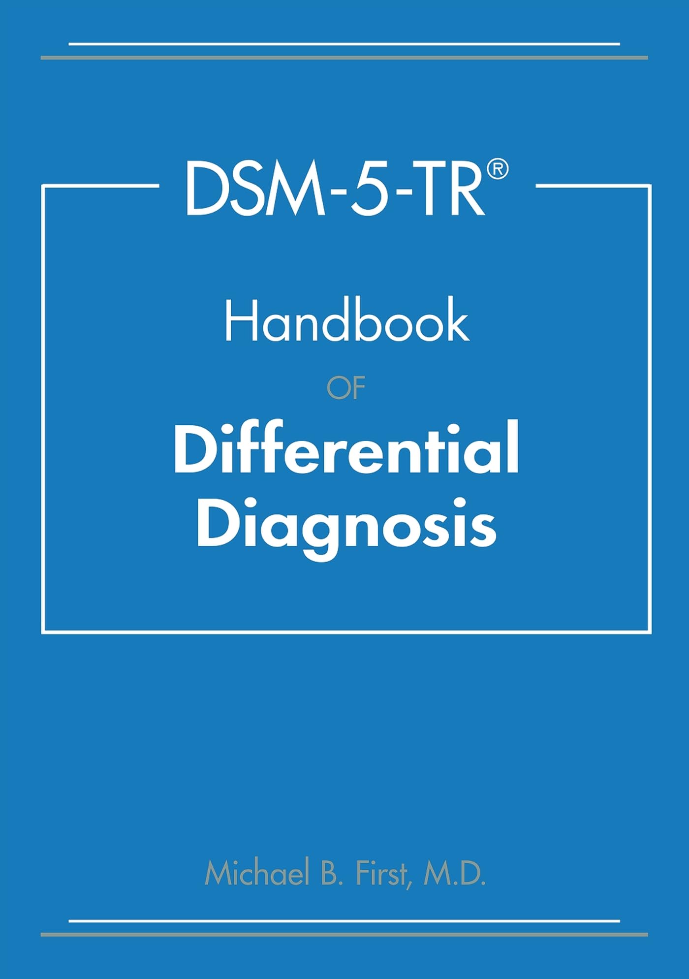 Dsm 5 Tr Hdbk.Of Differential Diagnosis