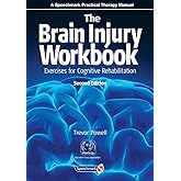 The Brain Injury Workbook: Exercises for Cognitive Rehabilitation (Speechmark Practical Therapy Manual)