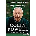 It Worked for Me: In Life and Leadership: Powell, Colin: 9780062184061 ...