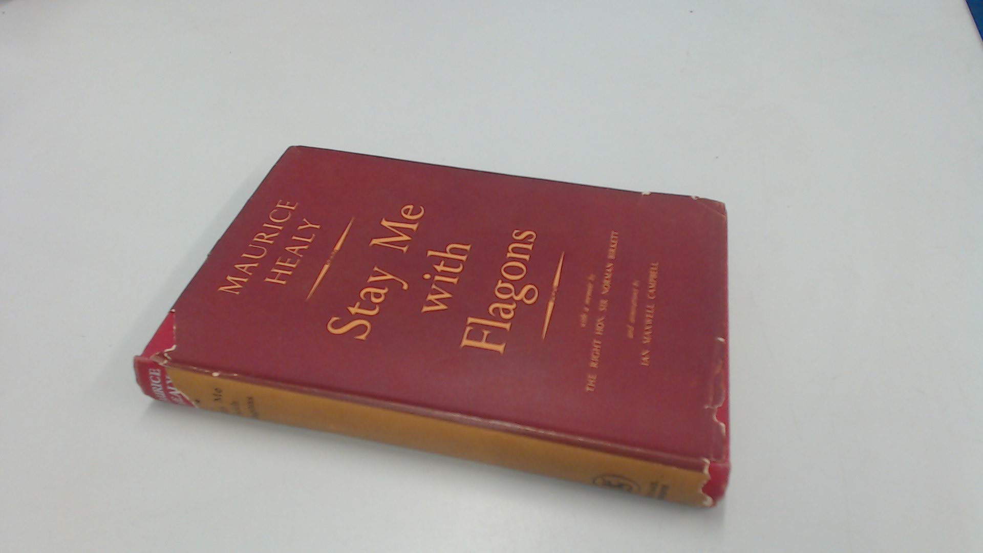 Stay Me With Flagons: Maurice Healy: Amazon.com: Books