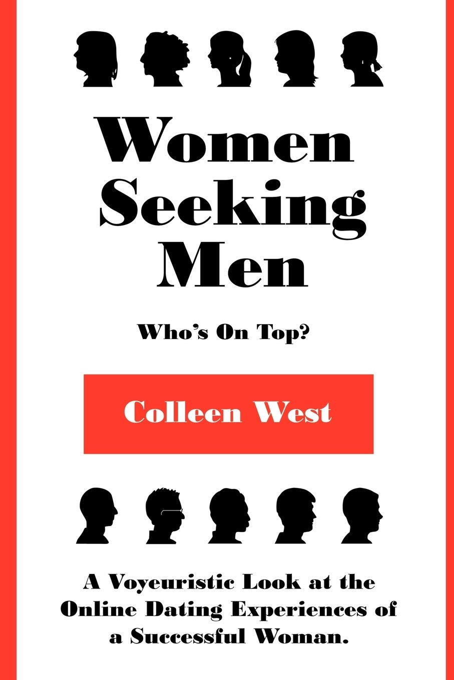 Women Seeking Men Who S On Top West Colleen 9781435715998 Amazon Com Books